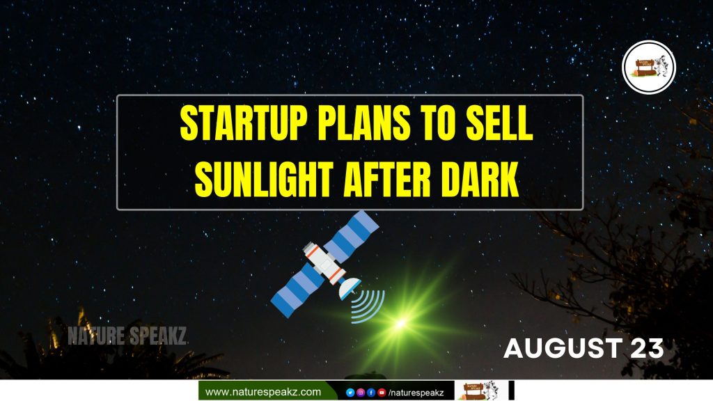 Startup Plans to Sell Sunlight After Dark