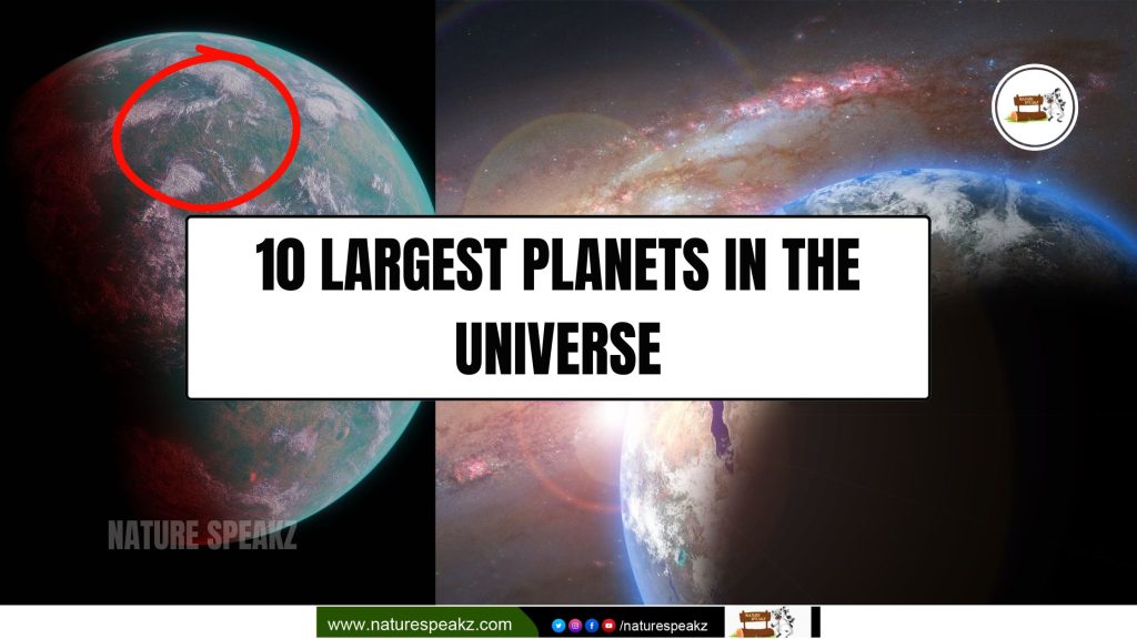 ​​10 Largest Planets In The Universe​