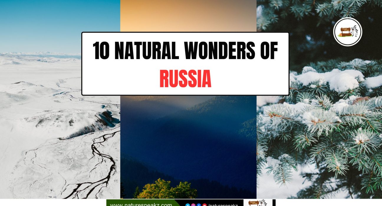 10 Natural Wonders of Russia